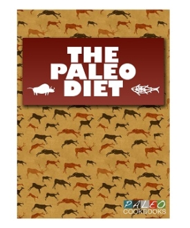 The Paleo Diet The Paleo Diet